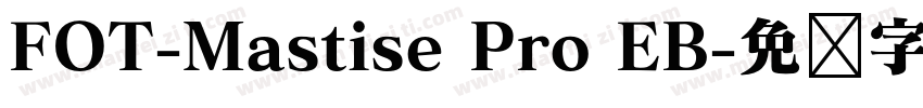 FOT-Mastise Pro EB字体转换